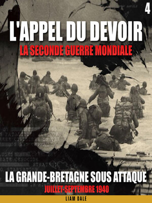 cover image of La seconde guerre mondiale 4, La Grande-Bretagne sous attaque